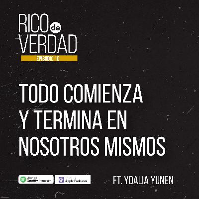 10. Todo comienza y termina en nosotros mismos Ft. Ydalia Yunen 10. Todo comienza y termina en nosotros mismos Ft. Ydalia Yunen