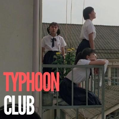 A Quemarropa De Culto (66): Typhoon Club A Quemarropa De Culto (66): Typhoon Club