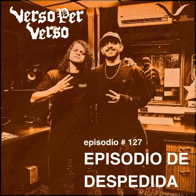 VxV 127: Episodio de despedida | Adiós Radio U