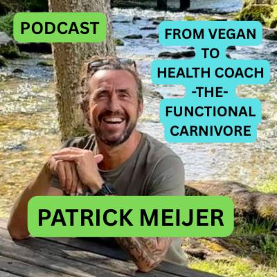 From vegan to health coach - The Functional Carnivore S2E34
