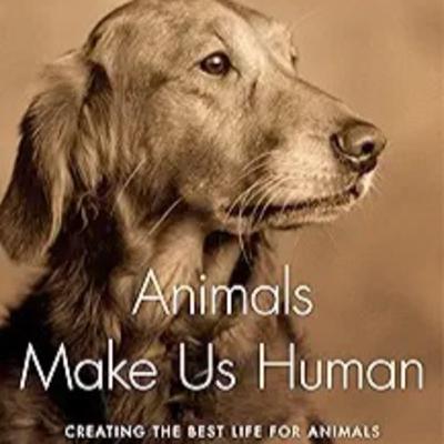Animals Make Us Human - Book Review