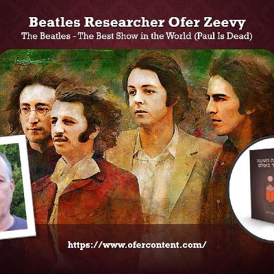 Sage of Quay™ - Beatles Researcher Ofer Zeevy - The Best Show in the World (Paul Is Dead) Sage of Quay™ - Beatles Researcher Ofer Zeevy - The Best Show in the World (Paul Is Dead)