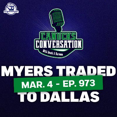 Mar. 4: Canucks trade Tyler Myers to Dallas + Allvin speaks (ep. 973) Mar. 4: Canucks trade Tyler Myers to Dallas + Allvin speaks (ep. 973)