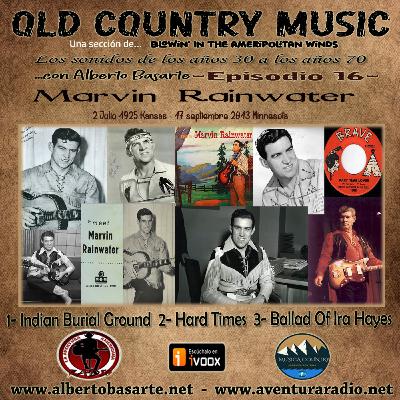 Ep. 16 - Old Country Music - Marvin Rainwater