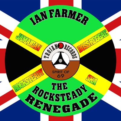Episode 6829: RocksteadyRenegade With Ian Farmer 26th July 2025 On www.bootboyradio.co.uk