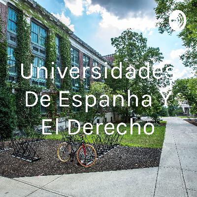 Um universidades antigas de Espana y la Carrera de Derecho. Um universidades antigas de Espana y la Carrera de Derecho.