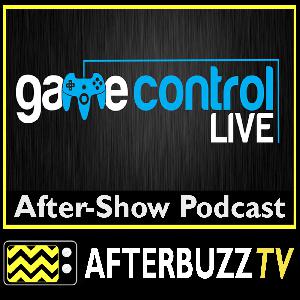 Game Control Live | October 21st, 2013 | AfterBuzz TV Broadcast