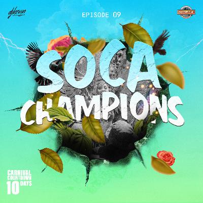 2026 SOCA MIX SERIES - SOCA CHAMPIONS EP.09