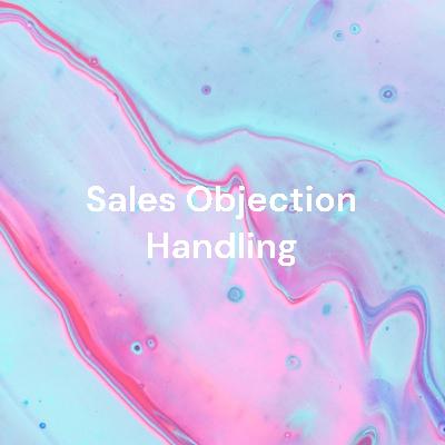 Sales Objection Handling: "I'm Not Interested" - 4 Ways to Respond Like a Pro