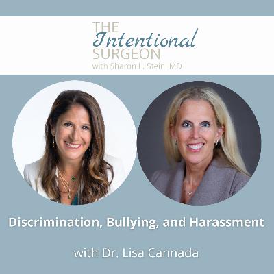 S02EP24: Discrimination, Bullying, and Harassment with Dr. Lisa Cannada S02EP24: Discrimination, Bullying, and Harassment with Dr. Lisa Cannada