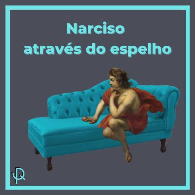 T2E3 Narciso através do espelho
