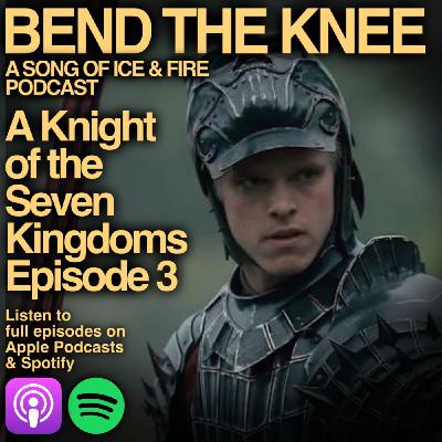 A Knight of the Seven Kingdoms - Episode 3 Review - The Squire