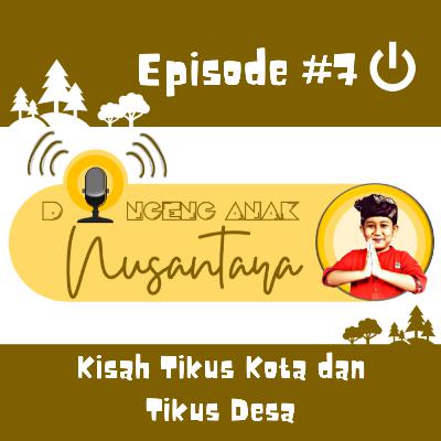 #NS02/15052021 - Kisah Tikus Kota dan Tikus Desa