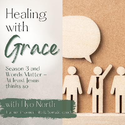 103. Words Matter - At least Jesus thinks so