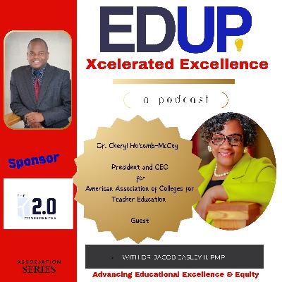 Dr. Cheryl Holcomb-McCoy—Leading the American Association of Colleges for Teacher Education (AACTE)