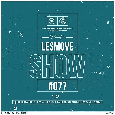 LesMove - shOw #077 Guestmix by Bongani Ntuli (Pietermaritzburg, KwaZulu Natal, South Africa) LesMove - shOw #077 Guestmix by Bongani Ntuli (Pietermaritzburg, KwaZulu Natal, South Africa)