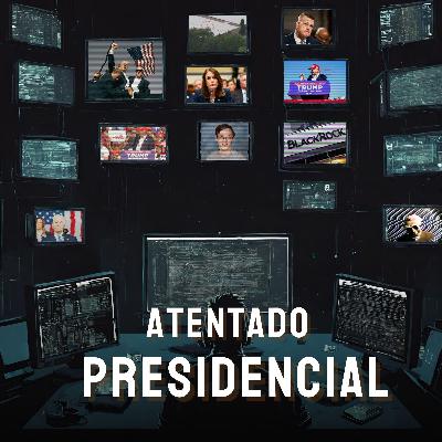 Ep 143: La conexiones detrás del atentado contra Trump Ep 143: La conexiones detrás del atentado contra Trump