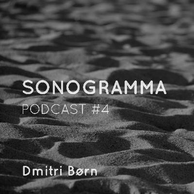 Sonogramma #4: Dmitri Børn