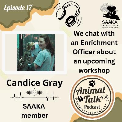 Episode 17 "Joburg Zoo Animal Welfare Workshop" (with Candice Gray)