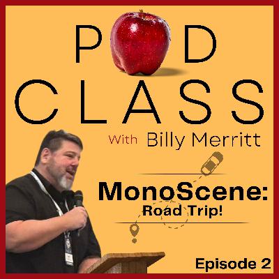 Podclass 2 | Monoscene - ROAD TRIP!!