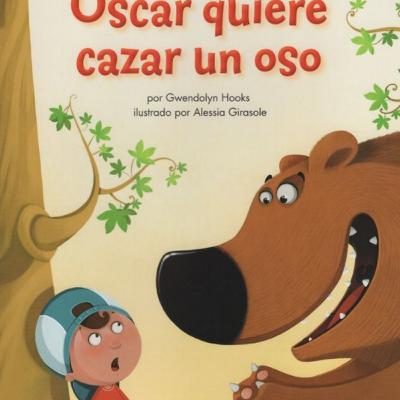 Oscar quiere cazar un oso