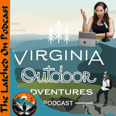 #26: Talking with Jessica Bowser of Virginia Outdoor Adventures