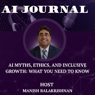 AI Myths, Ethics, and Inclusive Growth: What You Need to Know