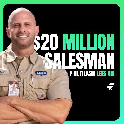 $20M Salesman with Phil Filaski $20M Salesman with Phil Filaski