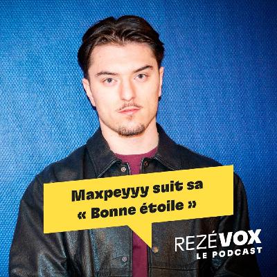 Maxpeyyy suit sa "Bonne étoile"