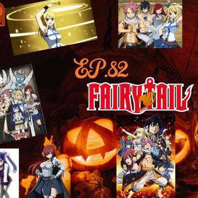 Ep. 82 Fairy Tail (2009 Season 1)
