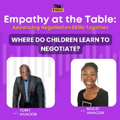 Episode 42: Where do Children Learn to Negotiate?