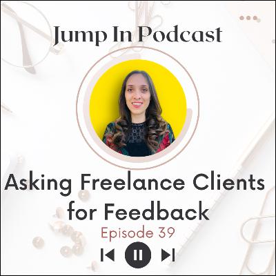 Asking Freelance Clients for Feedback