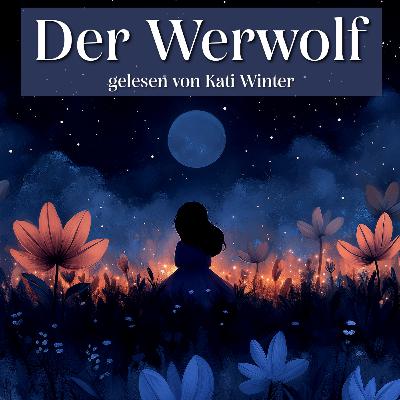 Der Werwolf | Entspannt einschlafen mit Märchen| Hörgeschichte
