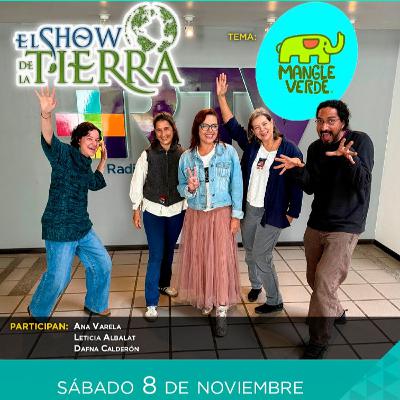El Show de la Tierra - Bordando en Mangle Verde