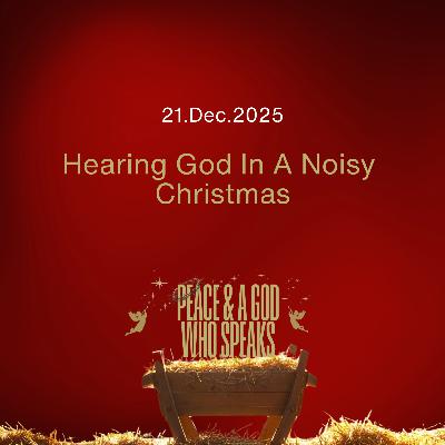 Hearing God In A Noisy Christmas