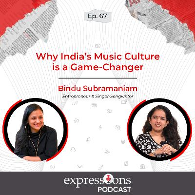 Why India’s Music Culture is a Game-Changer? | Bindu Subramaniam | SaPa | The Expressions Podcast Why India’s Music Culture is a Game-Changer? | Bindu Subramaniam | SaPa | The Expressions Podcast