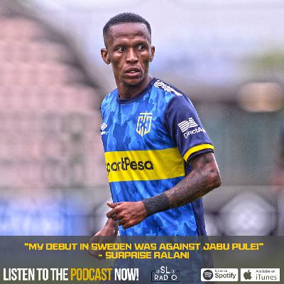 “My Debut In Sweden Was Against Jabu Pule!”- Surprise Ralani “My Debut In Sweden Was Against Jabu Pule!”- Surprise Ralani