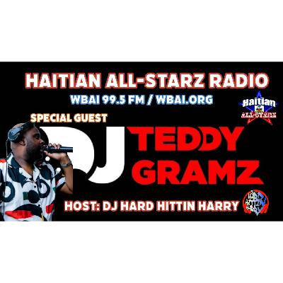 Episode 264: HAITIAN ALL-STARZ RADIO - WBAI 99.5 FM - EPISODE #264 - HARD HITTIN HARRY & Guest DJ Teddy Gramz