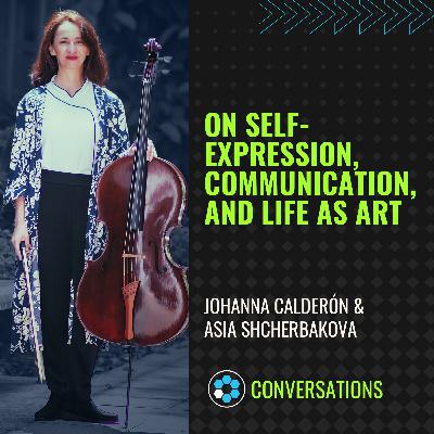 Johanna Calderón: On Self-Expression, Communication, and Life as Art
