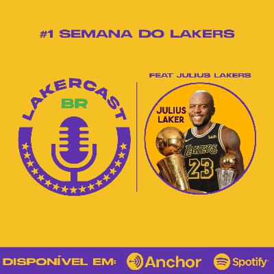Episódio #1 - Semana do Lakers Episódio #1 - Semana do Lakers