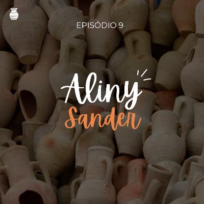EP 9 - Aliny Sander EP 9 - Aliny Sander
