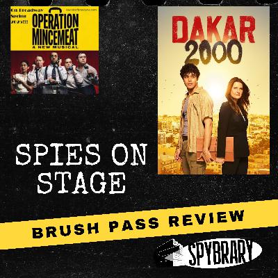 Spies on Stage - Operation Mincemeat and Dakar 2000 Reviewed
