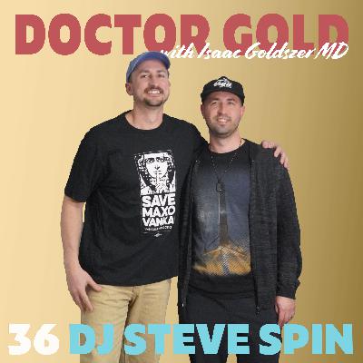 36 - DJ Steve Spin