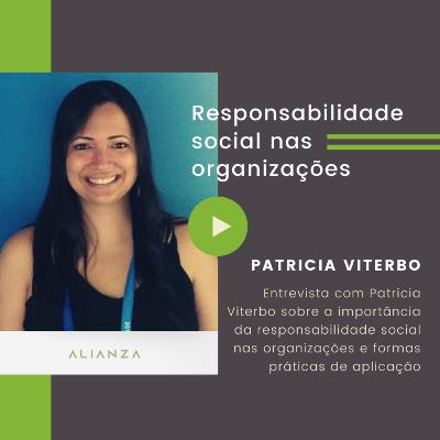 Patricia Viterbo - Responsabilidade social nas organizações