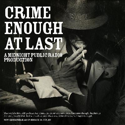 Crime Enough At Last - Live @ The Scene of A Crime