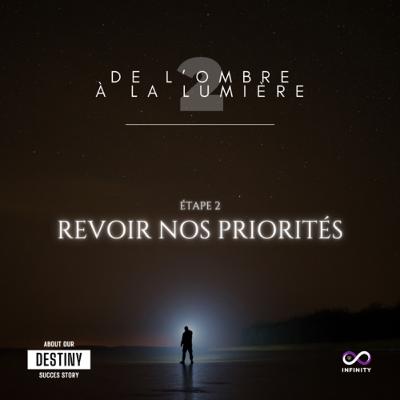 Tu dois prioriser ses choses-là.