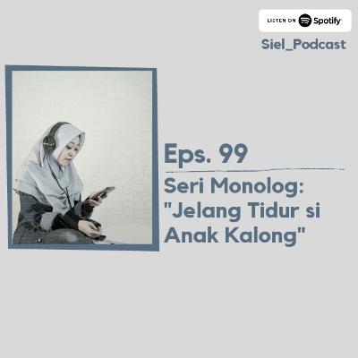 #99 Jelang Tidur si Anak Kalong