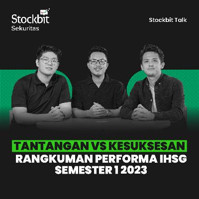 Rekap IHSG Selama Semester I 2023