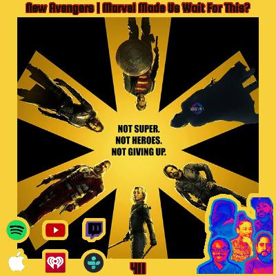 New Avengers | Marvel Made Us Wait For This?