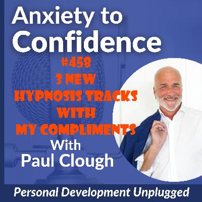 #458 3 New Hypnosis Tracks With My Compliments